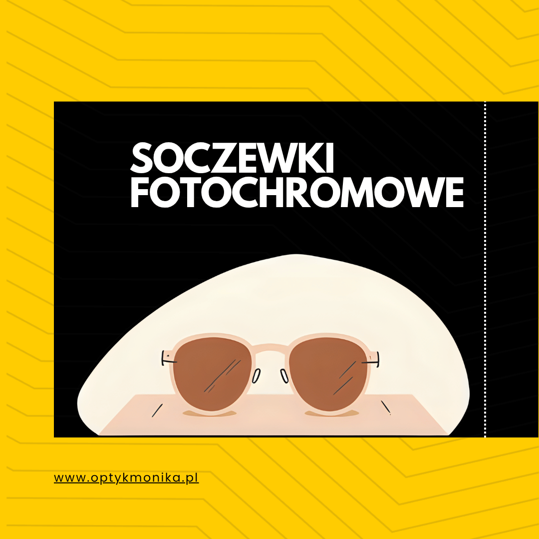 soczewki fotochromowe grafika na blogu optyk monika